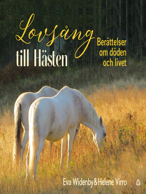 cover image of Lovsång till Hästen